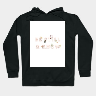 Be Still & Know Hoodie